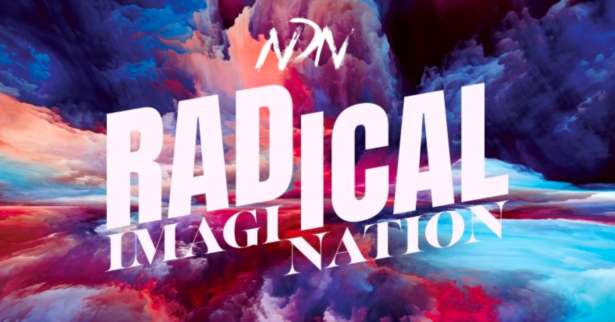 NDN Collective Announces the Radical Imagination Grant for Six Indigenous Artists