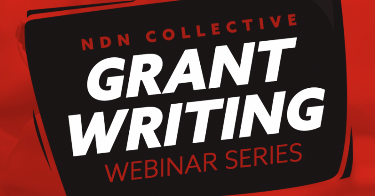 Grant Writing Webinar Series for Indigenous Communities and Tribal Nations