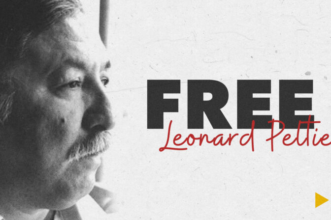 Liberación compasiva para Leonard Peltier, ¡AHORA!